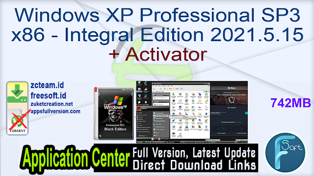 Windows XP Professional SP3 x86 - Integral Edition 2021.5.15 + Activator_ ZcTeam.id