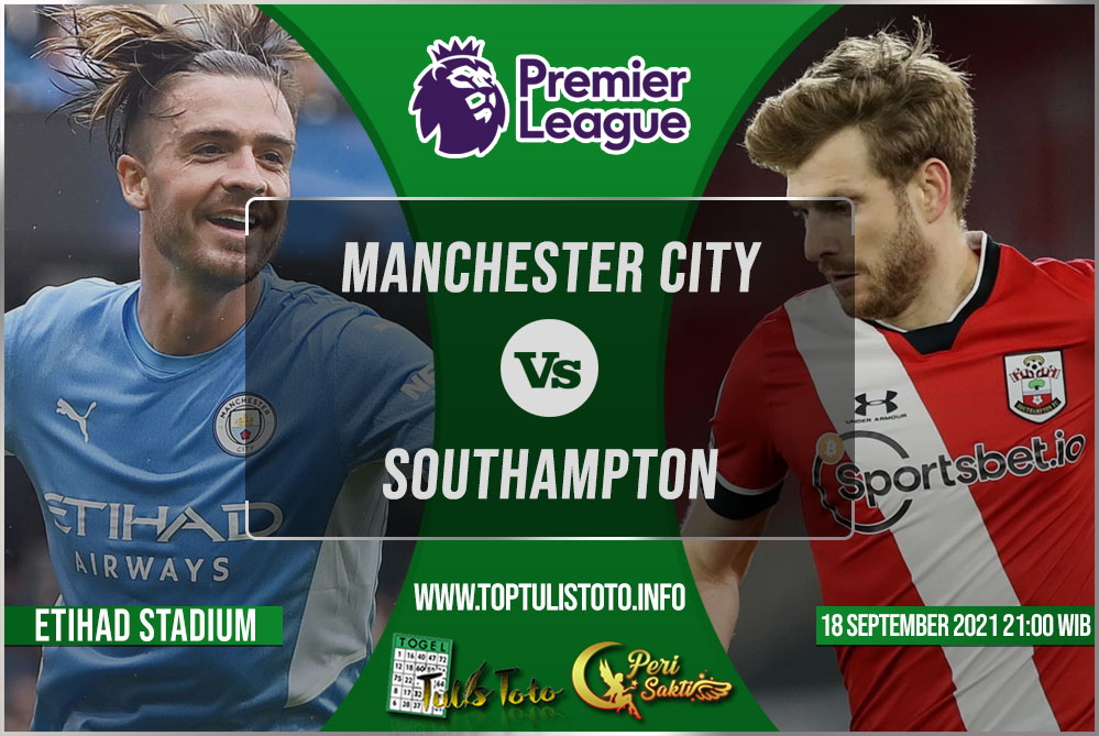 Prediksi Manchester City vs Southampton 18 September 2021