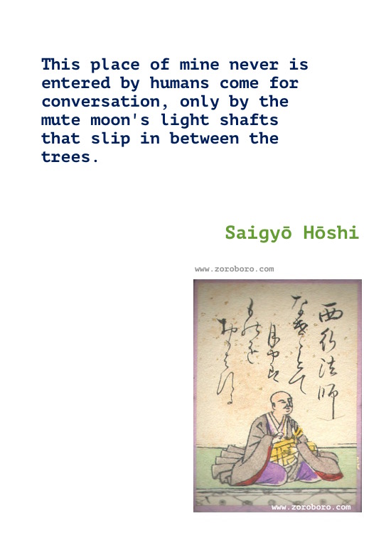 Saigyō Quotes, Saigyō Poems, Saigyō Hōshi Poetry, Saigyō Hōshi Moon, Light, Tree, Flower & Butterfly Quotes. Saigyō Hōshi Writings