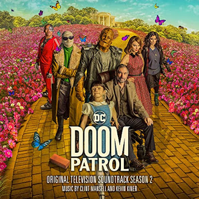 Doom Patrol Season 2 Soundtrack Clint Mansell Kevin Kiner