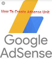 How To Create adSense Ads Unit