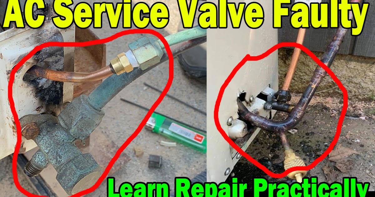 Air conditioner gas charging service valve defective how modified