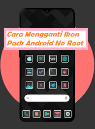 5 Cara Mengganti Icon Aplikasi Android Tanpa Root 