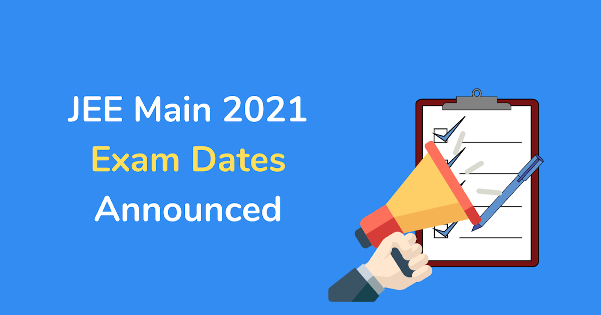 Jee Mains 2021 Dates Announced Application Process Begins But Only