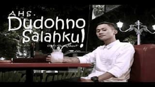 Lirik Lagu AHS - Dudohno Salahku