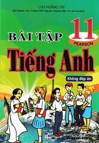 Bài Tập Tiếng Anh 11 (Có Đáp Án) - Lưu Hoằng Trí
