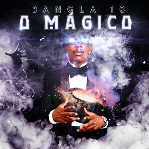 Bangla 10 - O Mágico (EP) 