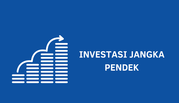Jenis Investasi Jangka Pendek dan Jangka Panjang