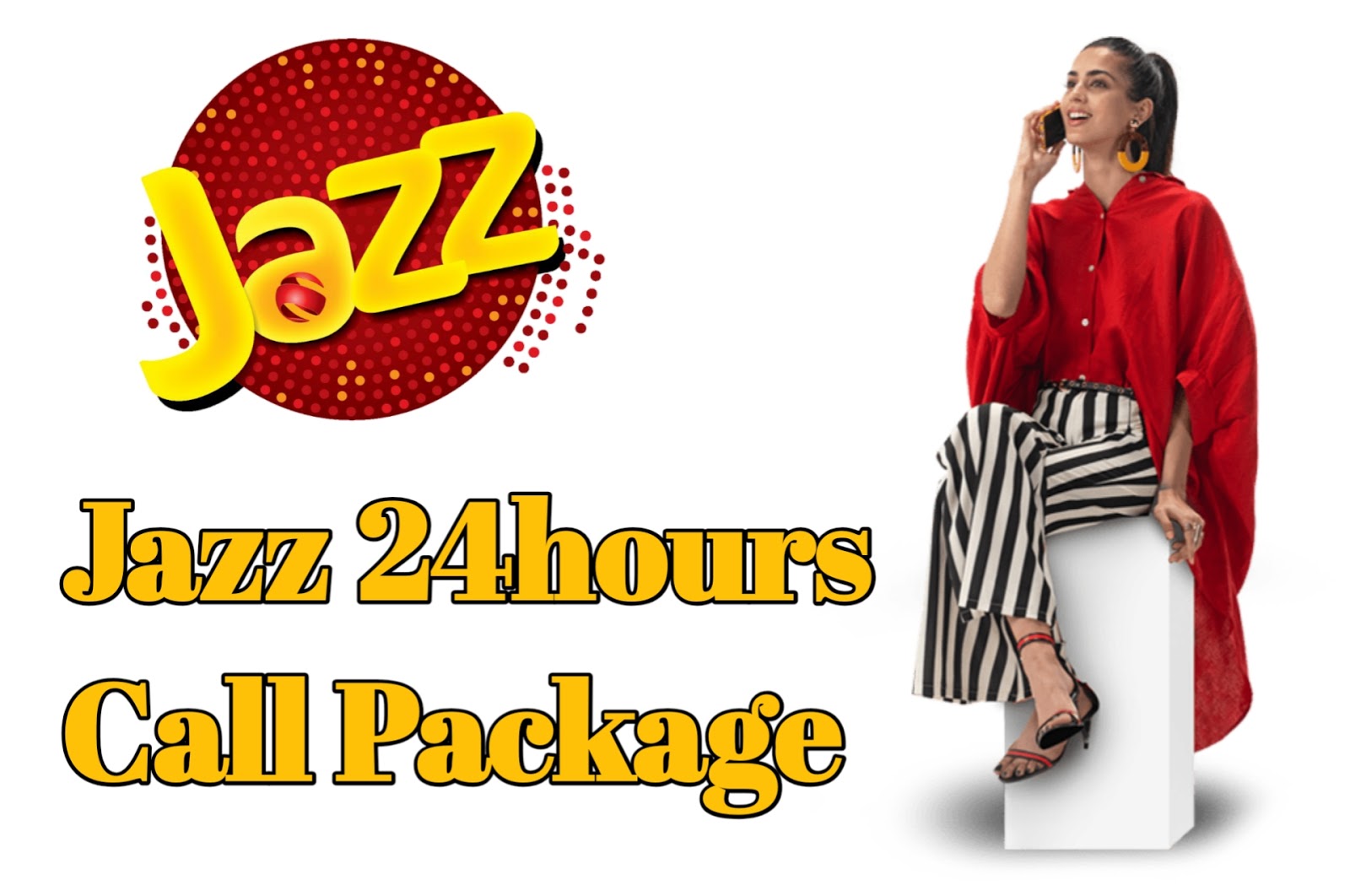 jazz 24 hour call package jazz 24 hour call package code 2023 Faiz