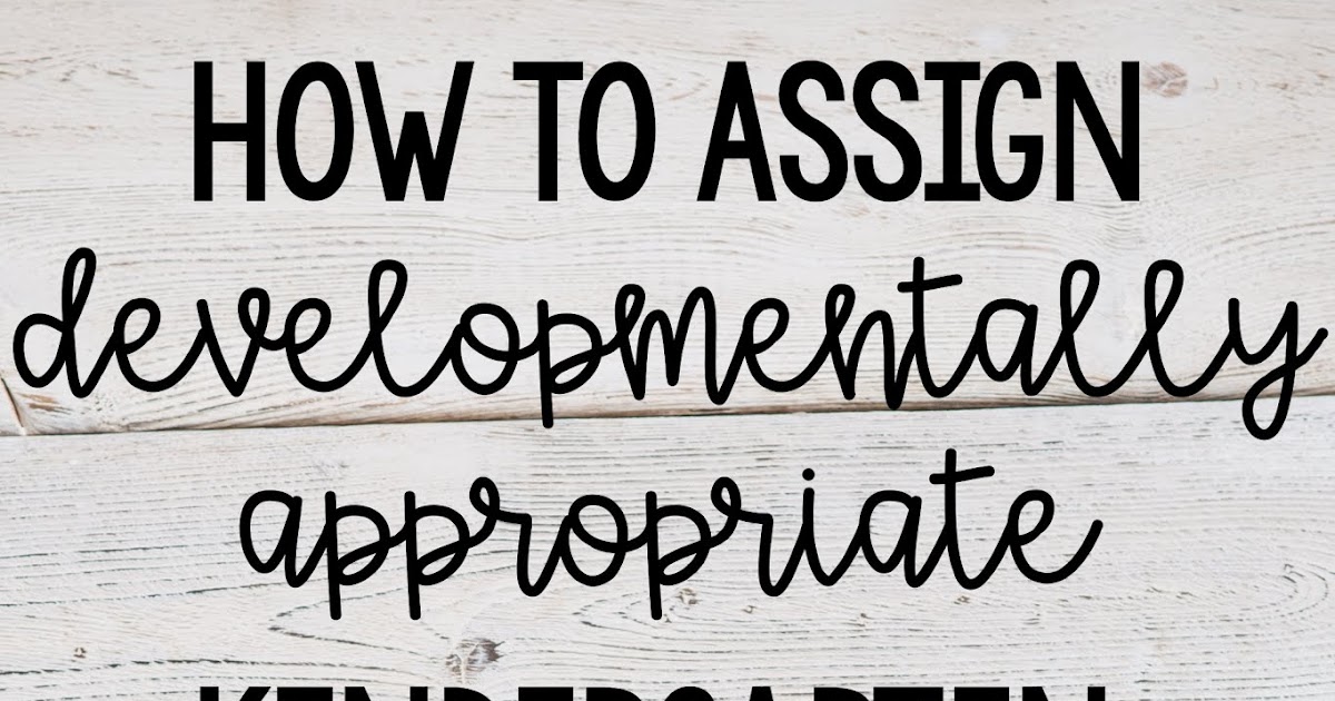 How To Create Kindergarten Homework That Parents And Kids Will Love