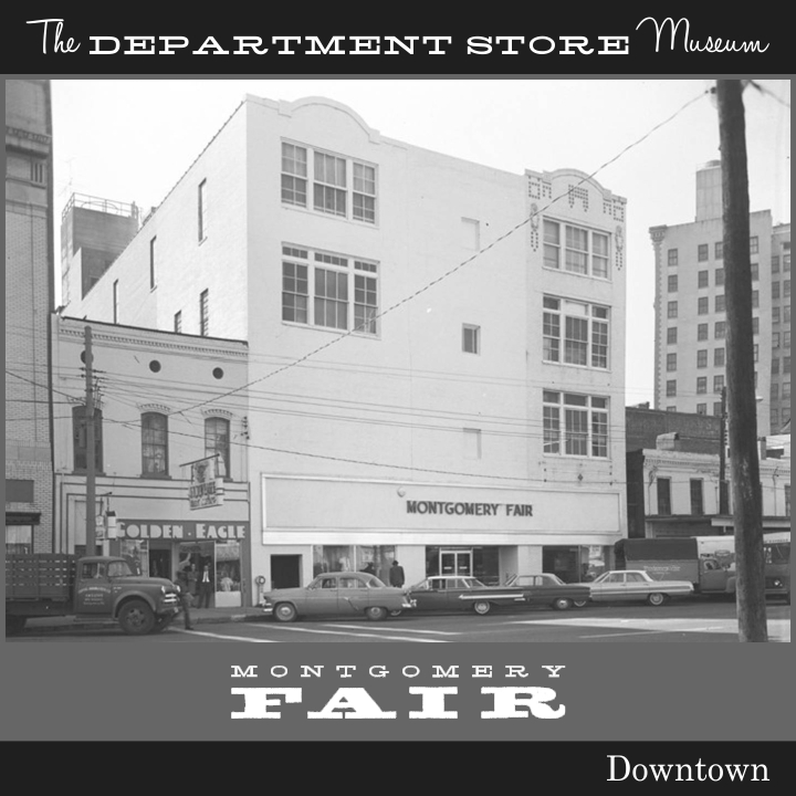 The Department Store Museum Montgomery Fair Company, Montgomery, Alabama