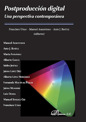 Portada negra con un cuadro con una curva de color como imagen de fondo. Título Postproducción digital. Una perspectiva contemporánea, editores Francisco Utray, Manuel Armenteros, Anto J. Benítez