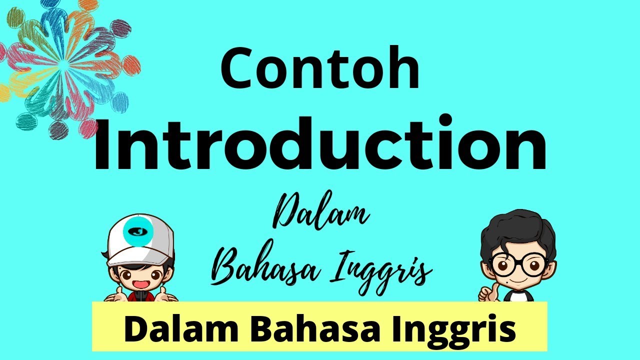 Contoh Kalimat untuk Memperkenalkan Diri dalam Bahasa Inggris