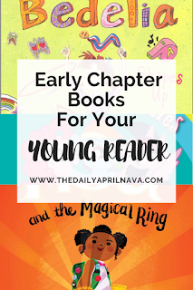 A Quick Guide on Early Chapter books for your Young Reader - TheDailyAprilnAva