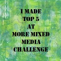 Top 5 More mixed media challenge février 2016