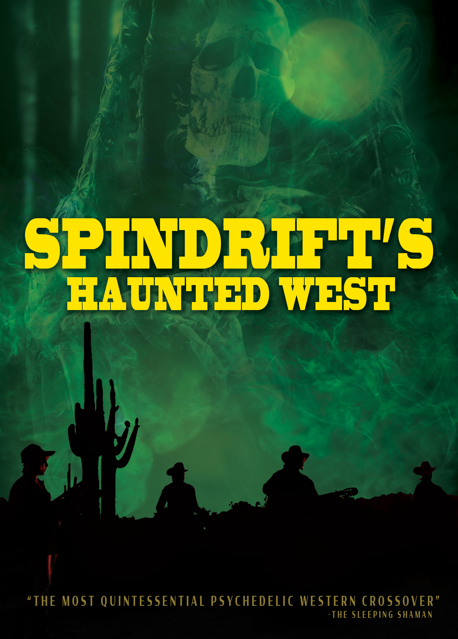 Psychedelic Rockandroll Doc' Spindrift's Haunted West Debuts in the U