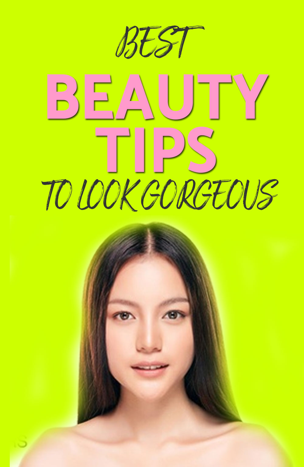BEAUTY TIPS TO LOOK GORGEOUS