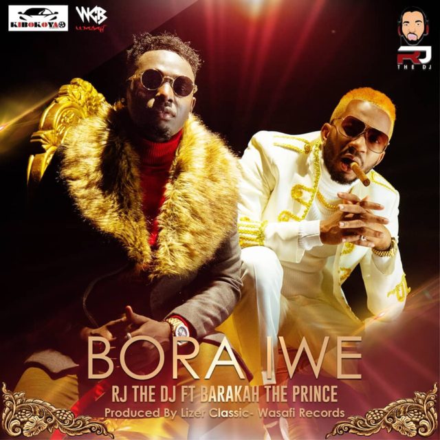 AUDIO //Rj The Dj Ft Baraka Da Prince – Bora Iwe 
