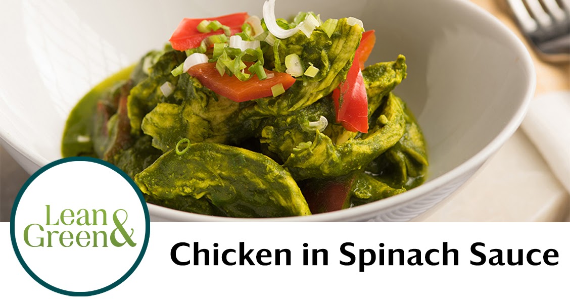 My Journey To A Healthy Me Chicken in Spinach Sauce Complete Lean
