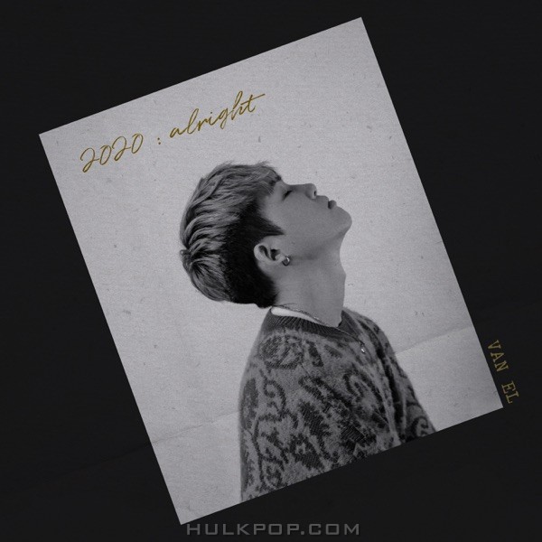 VAN EL – 2020 : Alright – Single