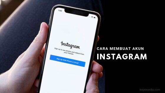 Cara Membuat Akun Instagram Baru Di Hp Kepomedia Com