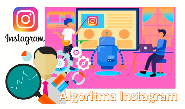 Tips Menghadapi Perubahan Algoritma Instagram