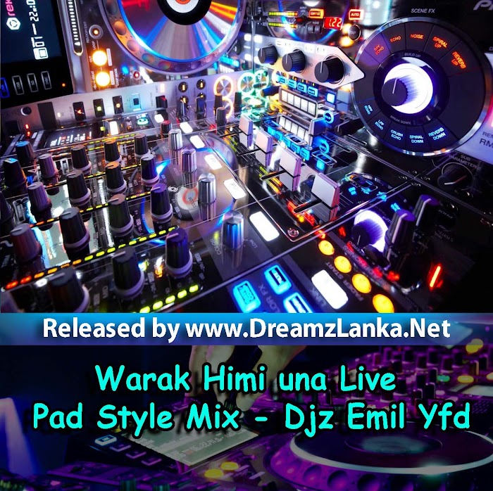 Warak Himi una Live Pad Style Mix - Djz Emil Yfd