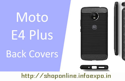 best covers for Moto E4 Plus back covers online shopping India - buy moto e4 covers colorful designs- good quality back covers - protection covers for moto e4 plus - motorola covers best collection online shopping amazon flipkart - moto devices back covers buy now discounts deals shopping online 