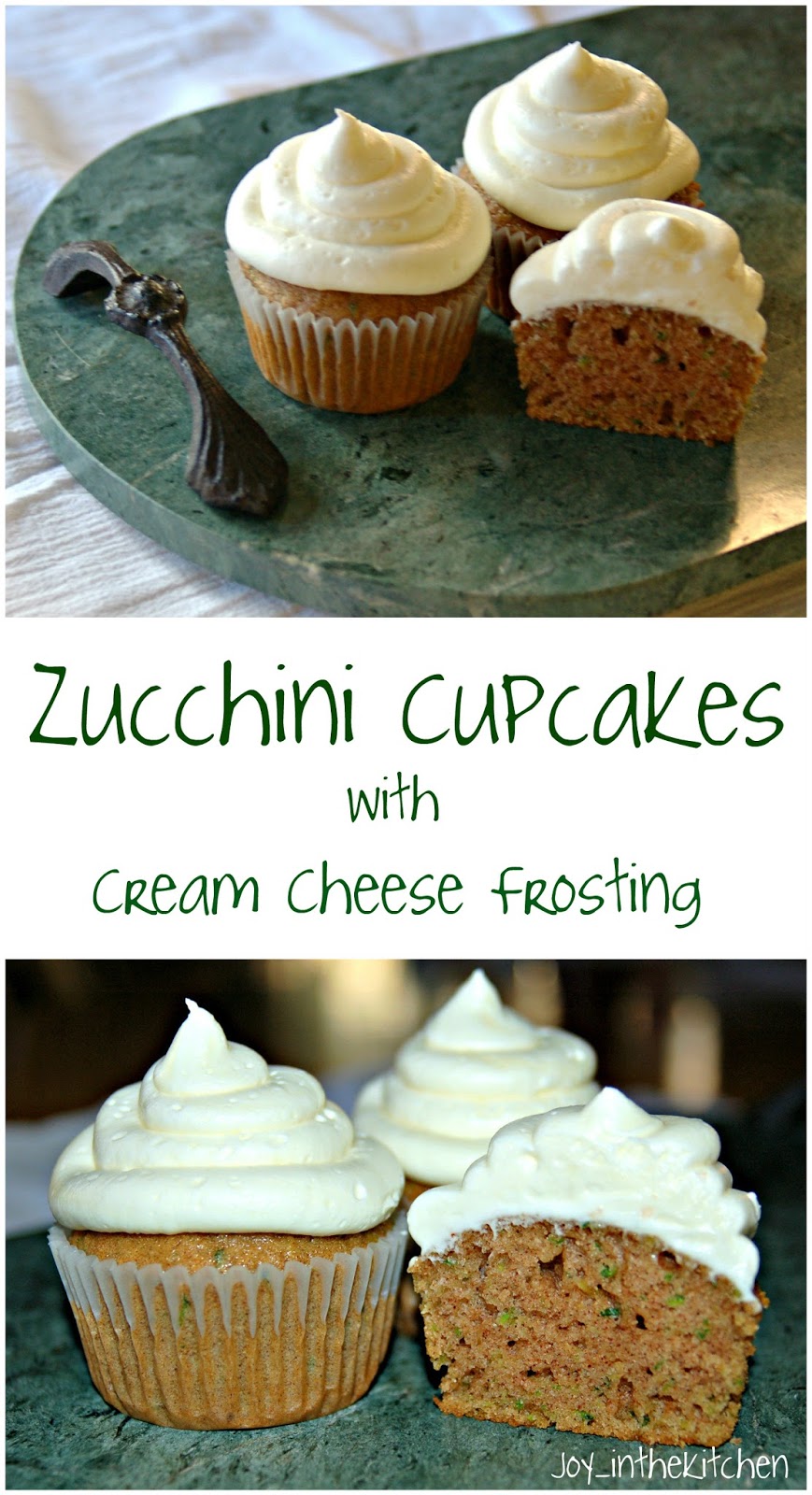 Joy in the Kitchen! Zucchini Cupcakes with Cream Cheese Frosting