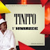 DOWNLOAD MP3 : Tinito - Nhwamu Eche (Prod. Ram Multimedia) [ 2o19 ]