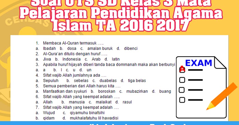 Contoh Soal UTS SD Kelas 3 Mata Pelajaran Pendidikan Agama Islam Tahun