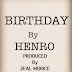Birthday by Henro
