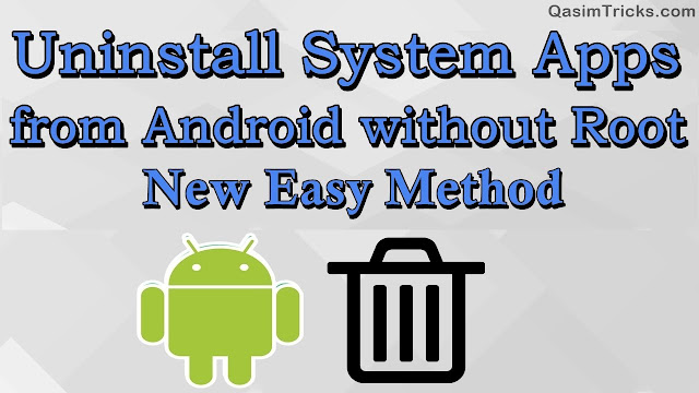 How to Uninstall System App from Android without root easily