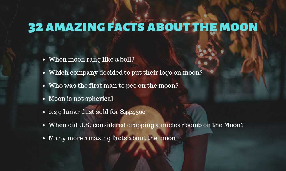 32 Amazing Facts About The MOON You Probably Didn't Know