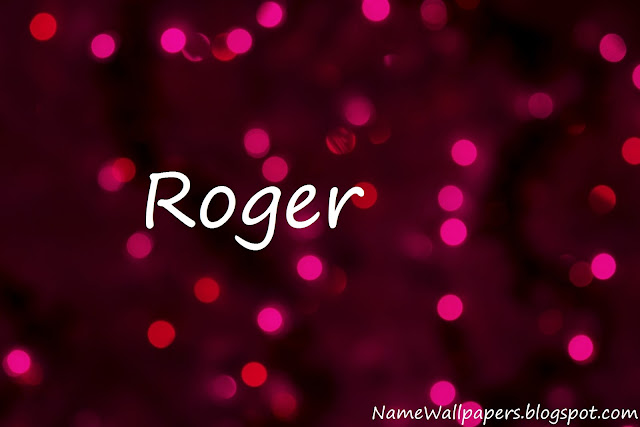 Roger Name Wallpapers Roger Name Wallpaper Urdu Name Meaning Name roger-name-wallpapers-roger-name-wallpaper-urdu-name-meaning-name