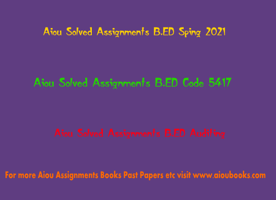 aiou-solved-assignments-b-ed-code-5417-auditing