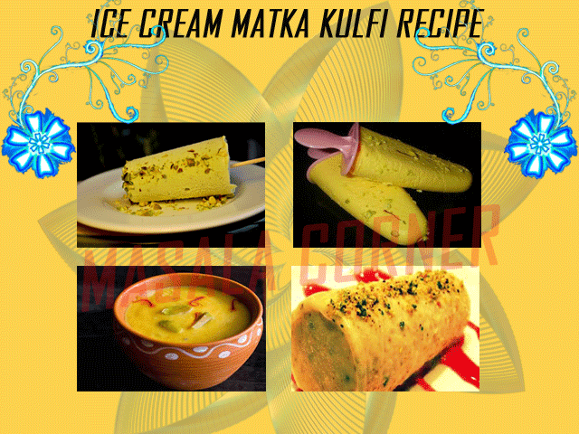  ICE CREAM MATKA KULFI RECIPE