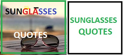 sunglasses quotes
