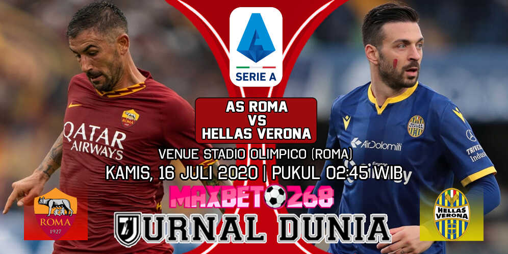 Prediksi AS Roma vs Hellas Verona 16 Juli 2020 Pukul 02:45 WIB