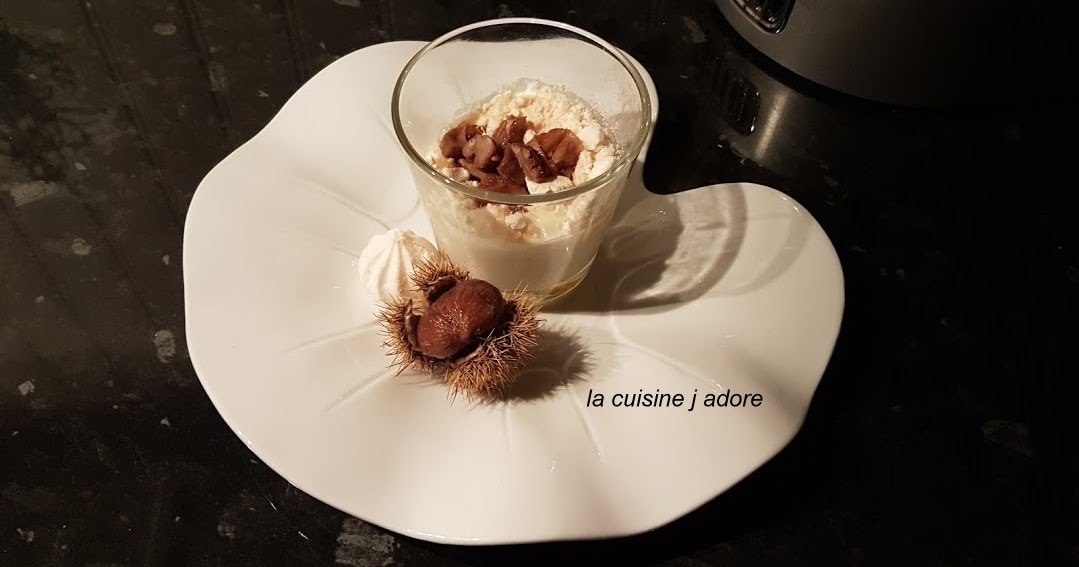 la cuisine j adore MONT BLANC EXPRESS AUX MARRONS la cuisine j adore MONT BLANC EXPRESS AUX MARRONS