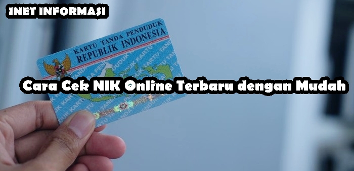 Cara Cek NIK Online Terbaru dengan Mudah Cara Cek NIK Online Terbaru dengan Mudah - Cara Cek NIK Online Lewat WhatsApp, Cek NIK Online Lewat Twitter, Cek NIK Online Lewat Telepon - Dengan semakin canggihnya teknologi web