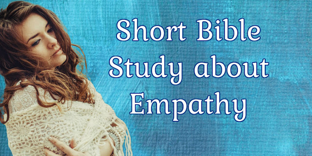 This short Bible study explores the importance of empathy, something that is getting harder to find.