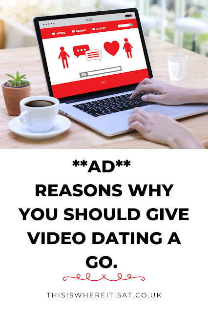 **AD** Reasons why you should give video dating a go.