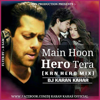 Main-Hoon-Hera-Tera-KrN-Hero-Mix-Dj-Karan