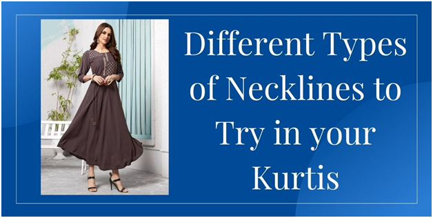 Different Types of Necklines for your kurtis Designs