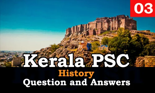 Kerala PSC History Question and Answers - 3