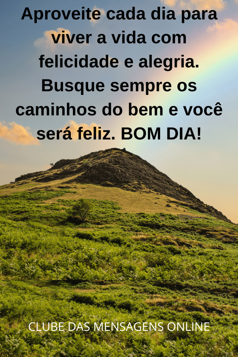 BOM DIA ENSOLARADO Tenha um bom dia