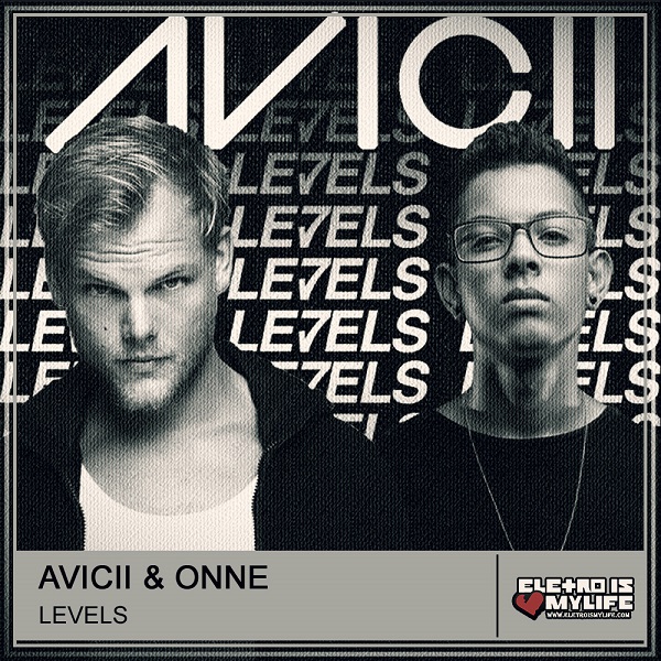 Avicii - Levels (ONNE Remix)