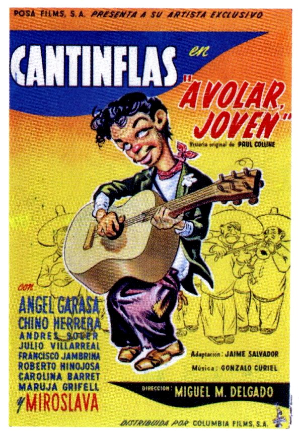 🎦A VOLAR JOVEN 🎥A volar joven 📆1947 🎬Miguel M. Delgado 🖼️Cartel de España