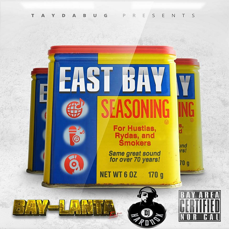 Mixtape Stream: Taydabug - "East Bay Seasoning" (Hosted by DJ Hardnox)